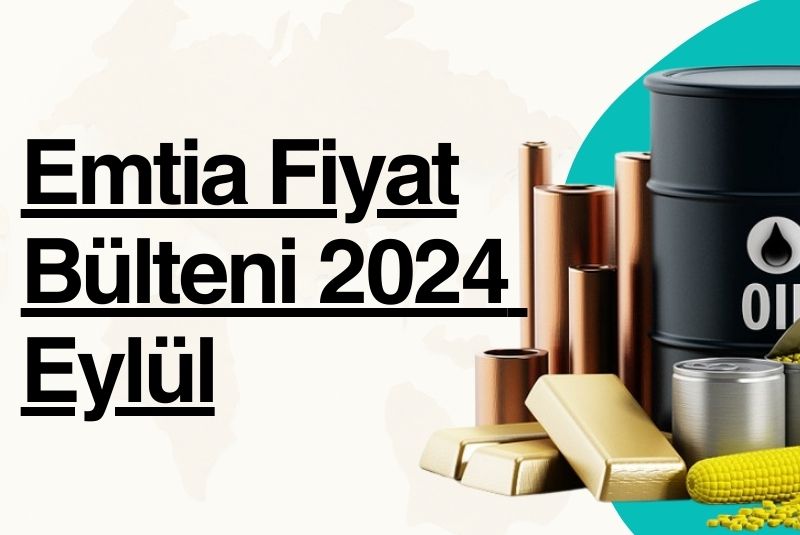 Emtia Fiyat Bülteni 2024 Eylül